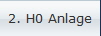 2. H0 Anlage